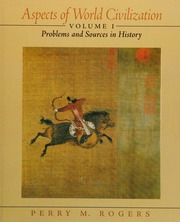 Aspects Of World Civilization Problems And Sources In History Rogers