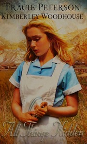 All Things Hidden Large Print Edition Peterson Tracie Woodhouse