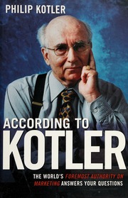 According To Kotler The Worlds Foremost Authority On Marketing Answers Your Questions None Kotler