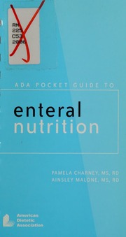 Ada Pocket Guide To Enteral Nutrition Charney Pamela 1954 Malone