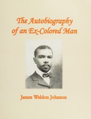 The Autobiography Of An Excolored Man Johnson James Weldon 18711938