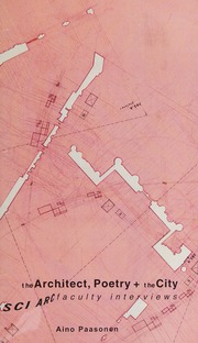 The Architect Poetry The City Sci Arc Faculty Interviews Paasonen