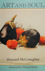 Art And Soul 1st Ed Mcconeghey Howard