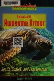 Animals With Awesome Armor Shells Scales And Exoskeletons Mitchell