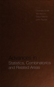 Advances In Statistics Combinatorics And Related Areas Selected Papers From The Scra2001fim Viii Wollongong Conference University Of Woolongong Australia 1921 December 2001 International Conference On Statistics