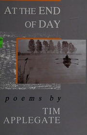 At The End Of Day Poems 1st Ed Applegate Tim 1952 Traprock Books Peace Rose Graphics