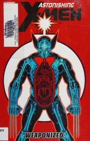 Astonishing Xmen Vol 11 Weaponized Liu Marjorie M Perkins