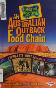 An Australian Outback Food Chain A Whoeatswhat Adventure Wojahn
