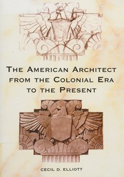The American Architect From The Colonial Era To The Present Elliott
