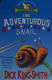 The Adventurous Snail Kingsmith Dick