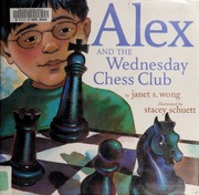 Alex And The Wednesday Chess Club 1st Ed Janet S Wong