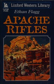 Apache Rifles Flagg Ethan