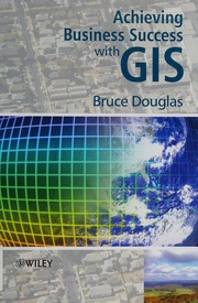 Achieving Business Success With Gis Douglas Bruce 1952