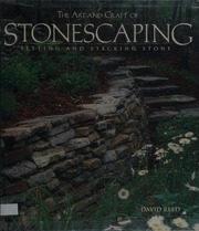 The Art Craft Of Stonescaping Setting Stacking Stone Reed