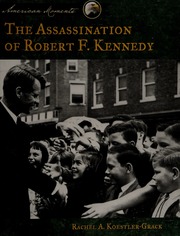 The Assassination Of Robert F Kennedy Koestlergrack Rachel A