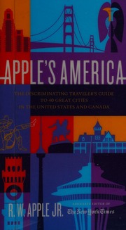Apples America The Discriminating Travelers Guide To 40 Great Cities In The United States And Canada 1st Ed Apple