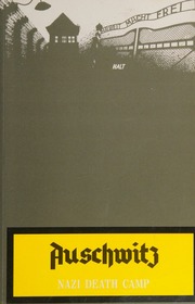 Auschwitz Nazi Death Camp Piper Franciszek Swiebocka Teresa Czech