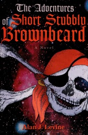 The Adventures Of Short Stubbly Brownbeard Levine Alan J