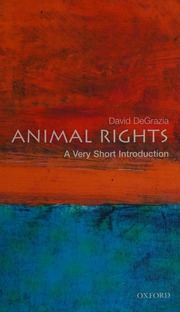 Animal Rights A Very Short Introduction Degrazia David