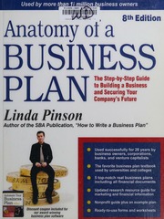 Anatomy Of A Business Plan The Stepbystep Guide To Building Your Business And Securing Your Companys Future Eight Edition Pinson