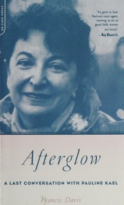 Afterglow A Last Conversation With Pauline Kael Kael Pauline