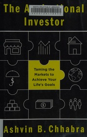 The Aspirational Investor Taming The Markets To Achieve Your Lifes Goals First Edition Chhabra