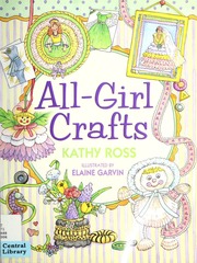 Allgirl Crafts Kathy Ross