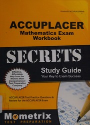 Accuplacer Mathematics Exam Secrets Workbook Secrets Study Guide Your Key To Exam Success Mometrix Exam Secrets Test Prep Team