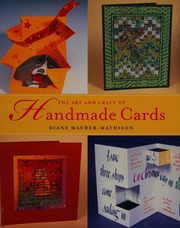 The Art And Craft Of Handmade Cards Maurermathison Diane V Diane Vogel