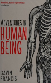 Adventures In Human Being Francis Gavin Author