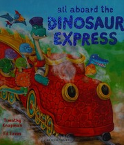 All Aboard The Dinosaur Express Knapman Timothy Author Eaves