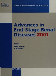 Advances In Endstage Renal Diseases 2001 International Conference On Dialysis Iii January 1819 2001 Miami Beach Fla International Conference On Dialysis 3rd 2001 Miami