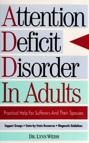 Attention Deficit Disorder In Adults 4th Ed 4th Rev Ed Lynn Weiss