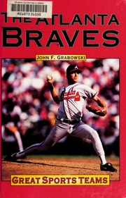 The Atlanta Braves 1 Edition Grabowski John F