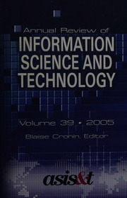 Annual Review Of Information Science And Technology Vol 39 2005 Cronin