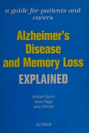 Alzheimers Disease And Memory Loss Explained Burns Alistair S