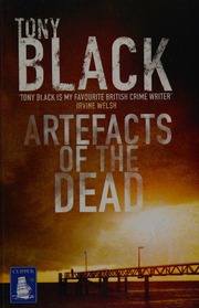Artefacts Of The Dead Large Print Edition Black Tony Author