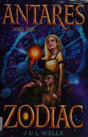 Antares And The Zodiac Wells J Wells L