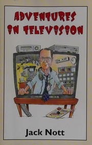 Adventures In Television A 50year Journey Through The Magic Box Nott