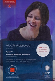 Acca Paper P7 Advanced Audit And Assurance International Study Text For Exams In September 2016 December 2016 March 2017 And June 2017 Bpp Learning Media Firm