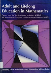 Adult And Lifelong Education In Mathematics Papers From Working Group For Action Wga 6 9th International Congress On Mathematics Education Icme 9 Fitzsimons