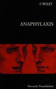 Anaphylaxis Symposium On Anaphylaxis 2003 Novartis Foundation