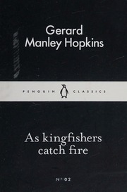 As Kingfishers Catch Fire Hopkins Gerard Manley 18441889 Author