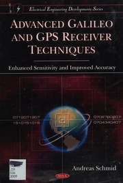 Advanced Galileo And Gps Receiver Techniques Enhanced Sensitivity And Improved Accuracy Schmid