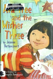 Ava Tree And The Wishes Three Betancourt Jeanne