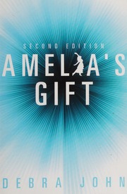Amelias Gift John Debra