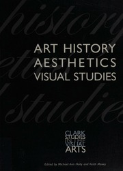 Art History Aesthetics Visual Studies Holly Michael Ann Moxey