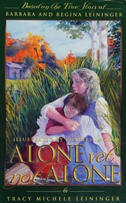 Alone Yet Not Alone The Story Of Barbara And Regina Leininger 3rd Ed Craven