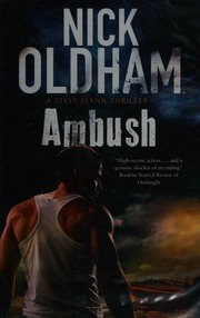 Ambush A Steve Flynn Thriller First World Edition Oldham Nick