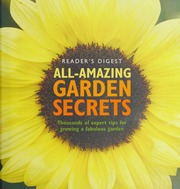 Allamazing Garden Secrets Thousands Of Expert Tips For Growing A Fabulous Garden Unknown